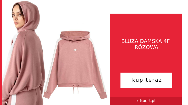 Różowa bluza z kapturem 4F - przykład popularnego modelu damskiego